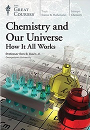 Chemistry and Our Universe (Ron B. Davis)