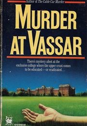 Murder at Vassar (Elizabeth Atwood Taylor)
