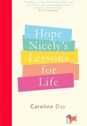 Hope Nicely&#39;s Lessons for Life (Caroline Day)
