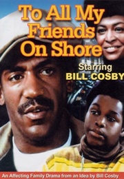 To All My Friends on Shore (1972)