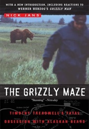 The Grizzly Maze (Nick Jans)