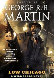 Wild Cards: Low Chicago (George RR Martin)