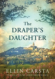 The Draper's Daughter (Ellin Carsta)