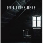 Evil Lives Here