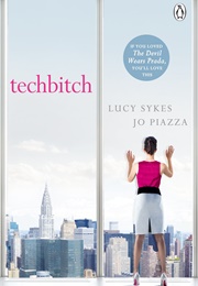 Tech Bitch (Lucy Sykes & Jo Piazza)