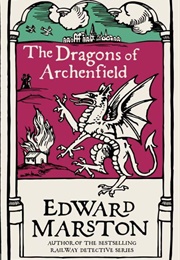 The Dragons of Archenfield (Edward Marston)