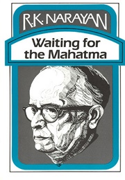 Waiting for the Mahatma (R.K. Narayan)