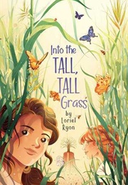 Into the Tall, Tall Grass (Loriel Ryon)