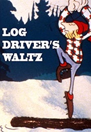 Log Driver's Waltz (1979)