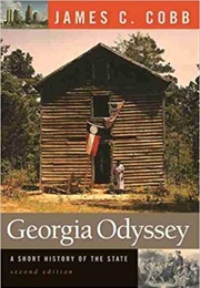 Georgia Odyssey. a Short History of the State (James C. Cobb)