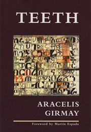 Teeth (Aracelis Girmay)