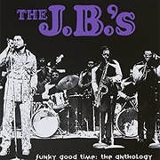 The J.B.'S Funky Good Time, the Anthology