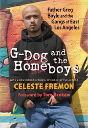 G-Dog and the Homeboys (Celeste Fremon)