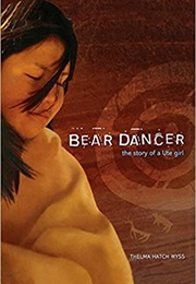 Bear Dancer: The Story of a Ute Girl (Thelma Hatch Wyss)