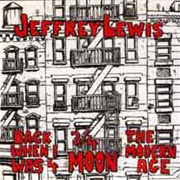 Back When I Was 4 - Jeffrey Lewis