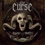 The Curse - Come Forth