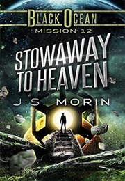 Stowaway to Heaven (J.S. Morin)