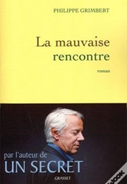 La Mauvaise Rencontre (Philippe Grimbert)
