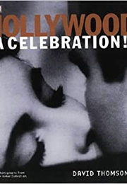 Hollywood: A Celebration (David Thomson)