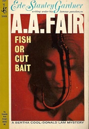 Fish or Cut Bait (A. A. Fair)
