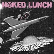 Naked Lunch - Beyond Planets