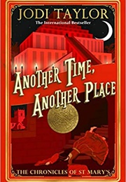 Another Time, Another Place (Jodi Taylor)