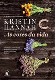 As Cores Da Vida (Kristin Hannah)