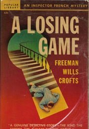 A Losing Game (Freeman Wills Crofts)