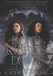 Bone Crier's Dawn (Kathryn Purdie)