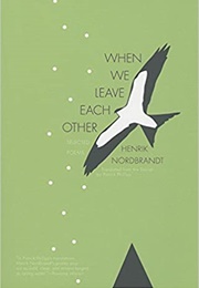 When We Leave Each Other (Henrik Nordbrandt)