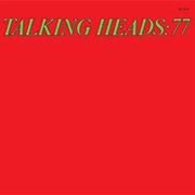 Talking Heads: 77 (Talking Heads, 1977)