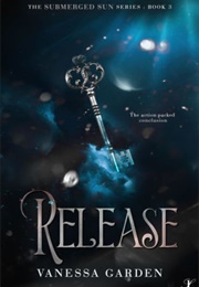 Release (Vanessa Garden)