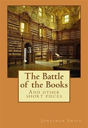 The Battle of the Books and Other Short Pieces (Jonathan Swift)