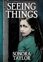 Seeing Things (Sonora Taylor)