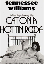 Cat on a Hot Tin Roof (Tennessee Williams)