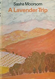 A Lavender Trip (Sasha Moorsom)