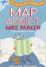 Map Addict (Mike Parker)