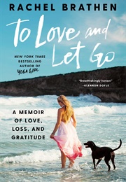 To Love and Let Go (Rachel Brathen)