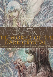 The World of the Dark Crystal (Brian Froud)