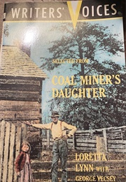 Writer's Voices: Selected From Coal Miner's Daughter (Loretta Lynn With George Vecsey)