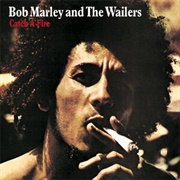 Catch a Fire - Bob Marley and the Wailers (1973)