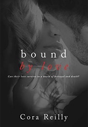 Bound by Love (Cora Reilly)