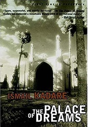 The Palace of Dreams (Ismael Kadare)