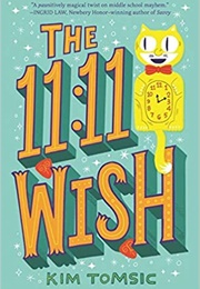 The 11:11 Wish (Kim Tomsic)