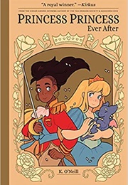Princess Princess Ever After (K. O'Neill)