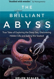 The Brilliant Abyss (Helen Scales)