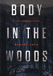 Body in the Woods (Behcet Kaya)