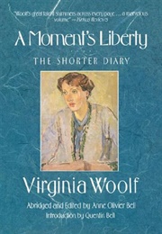 A Moment&#39;s Liberty (Virginia Woolf)