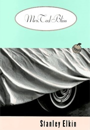 Mrs. Ted Bliss (Stanley Elkin)