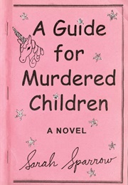 A Guide for Murdered Children (Sarah Sparrow)